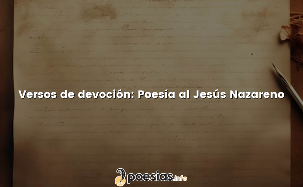 Versos de devoción: Poesía al Jesús Nazareno